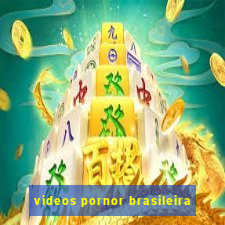 videos pornor brasileira